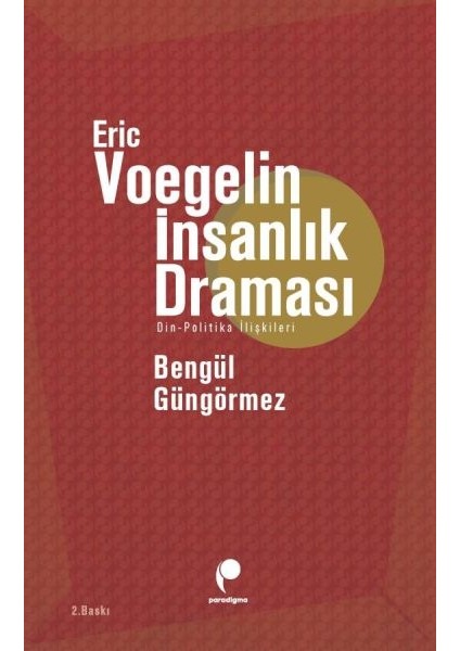 Eric Voegelin Insanlık Draması