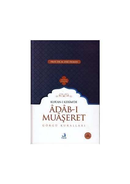 Kur-An-I Kerim'de Adab-I Muaşeret - Görgü Kuralları (Ciltli)