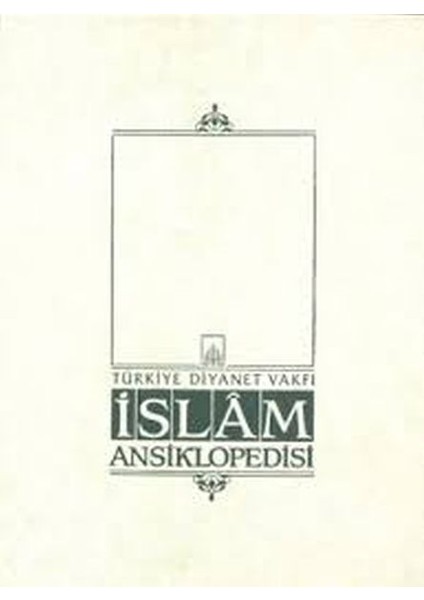 Islam Ansiklopedisi Cilt: 32