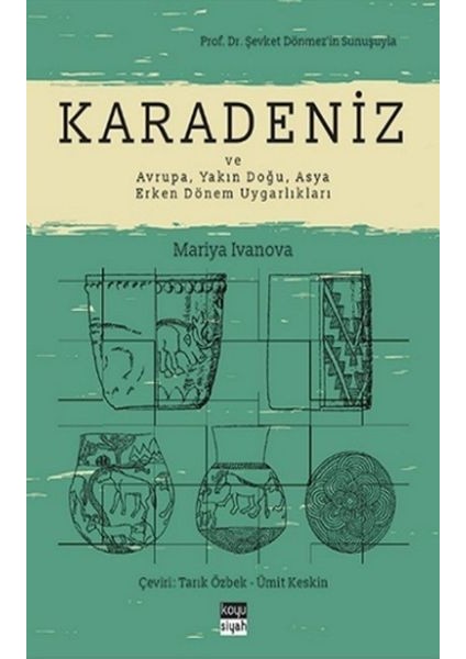 Karadeniz ve Avrupa, Yakın Doğu, Asya Erken Dönem Uygarlıkları
