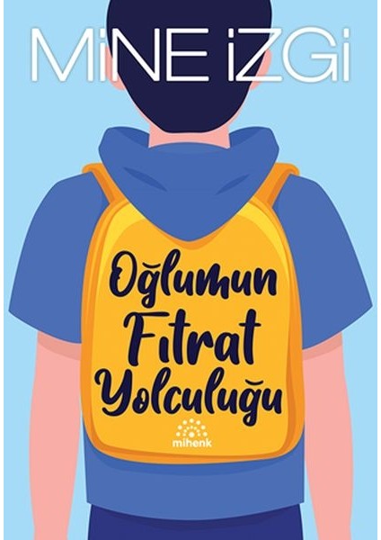 Oğlumun Fıtrat Yolculuğu