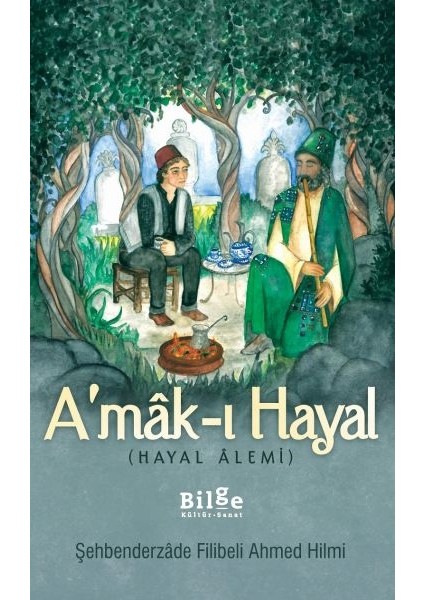 A'mak-I Hayal (Hayal Alemi)