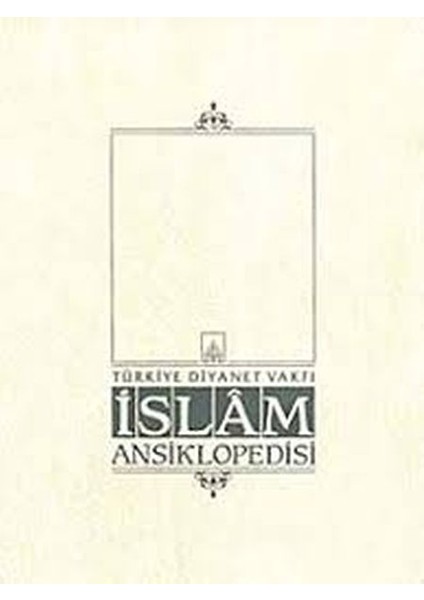 Islam Ansiklopedisi Cilt: 40