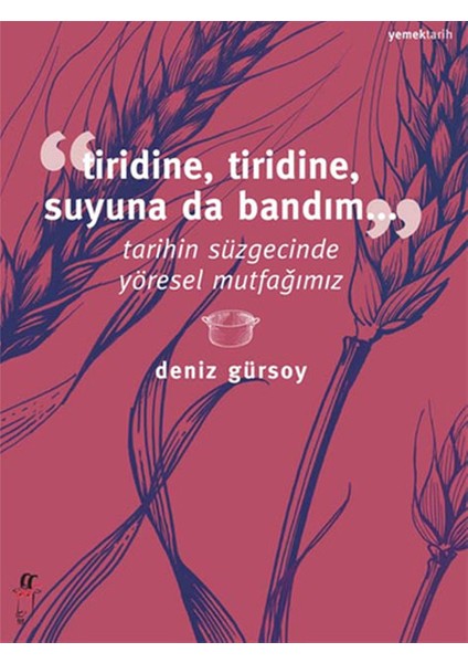 Tiridine, Tiridine, Suyuna Da Bandım...