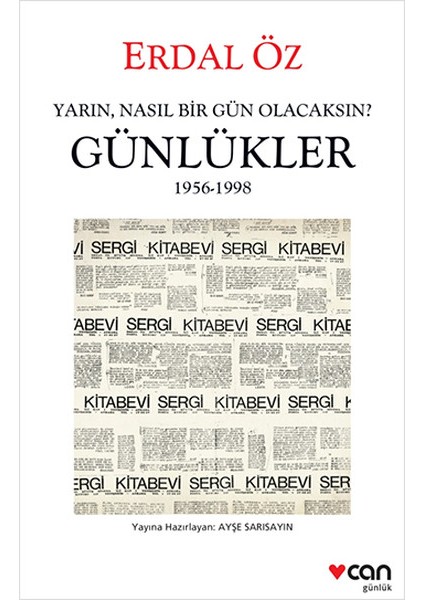 Yarın, Nasıl Bir Gün Olacaksın? Günlükler 1956-1998
