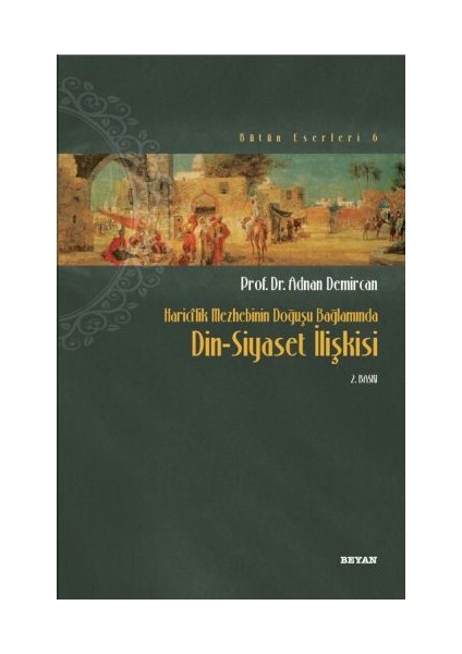 Haricilik Mezhebinin Doğuşu Bağlamında Din-Siyaset Ilişkisi