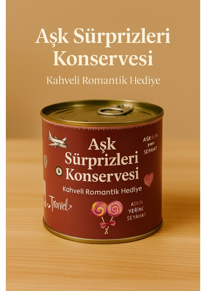 Aşk Sürprizleri Konservesi | Sevgiliye Özel Kahve ve Şeker Hediye Kutusu | Romantik Hediye fiyatları