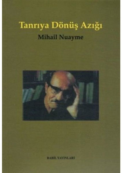 Tanrıya Dönüş Azığı Insanlık, Ölüm ve Yaşam, Doğa ve Tanrı Üzerine Özlü Konuşmalar