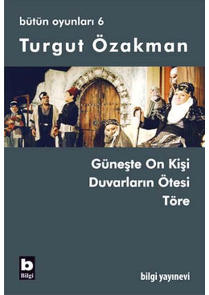 Turgut Özakman Bütün Oyunları 6