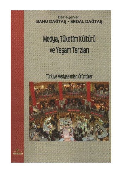 Medya,tüketim Kültürü ve Yaşam Tarzları