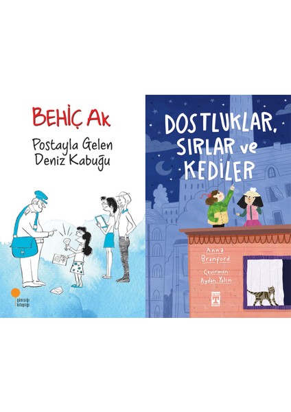 Postayla Gelen Deniz Kabuğu (Behiç Ak) ve Dostluklar Sırlar ve Kediler (Anna Branford)