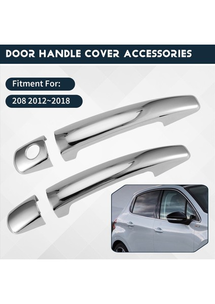 Peugeot 208 2012-2018 Luxuriou Krom Dış Kapı Kolu Kapağı (Yurt Dışından) fırsatları