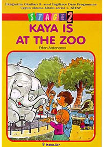 Kaya Is At The Zoo Stage 2 Ilköğretim Okulları 5. Sınıf Ingilizce Ders Programına Uygun Okuma Kitabı