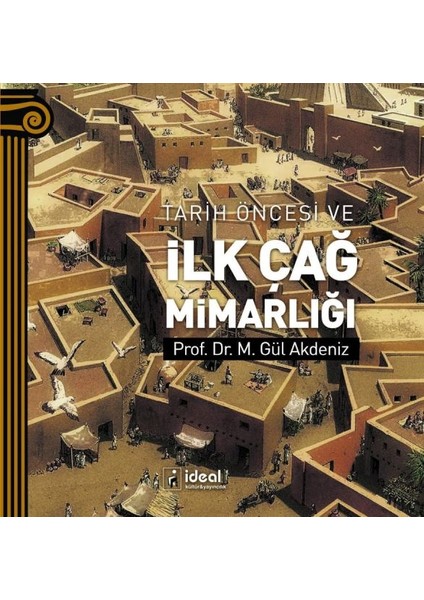 Tarih Öncesi ve Ilk Çağ Mimarlığı