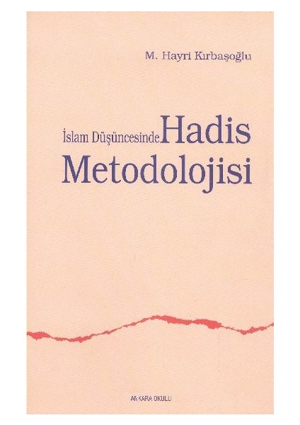 Islam Düşüncesinde Hadis Metodolojisi