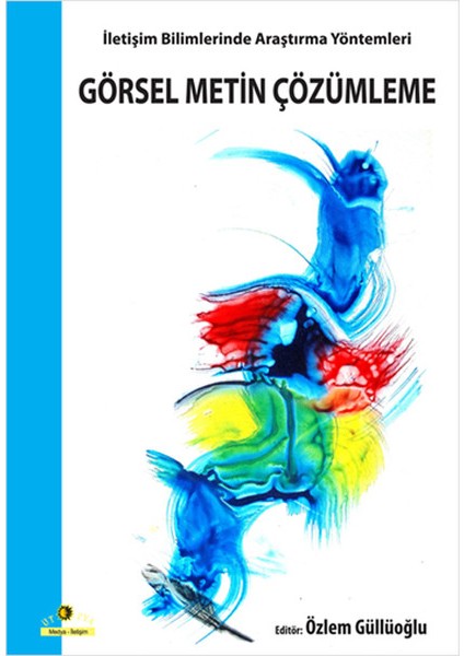 Görsel Metin Çözümleme / Iletişim Bilimlerinde Araştırma Yöntemleri