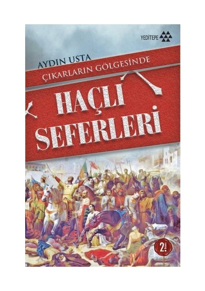 Çıkarların Gölgesinde Haçlı Seferleri