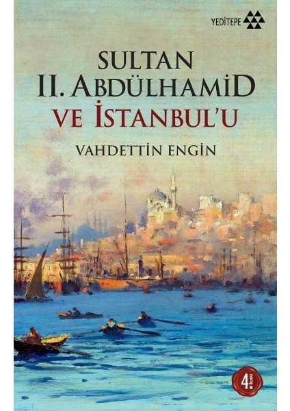 Sultan 2. Abdülhamid ve Istanbul'u