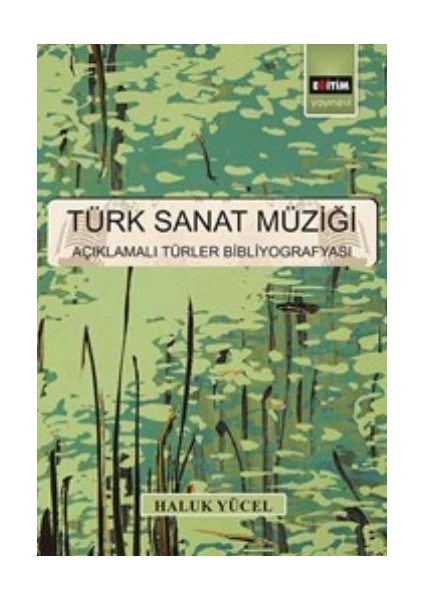 Türk Sanat Müziği Açıklamalı Türler Bibliyografyası