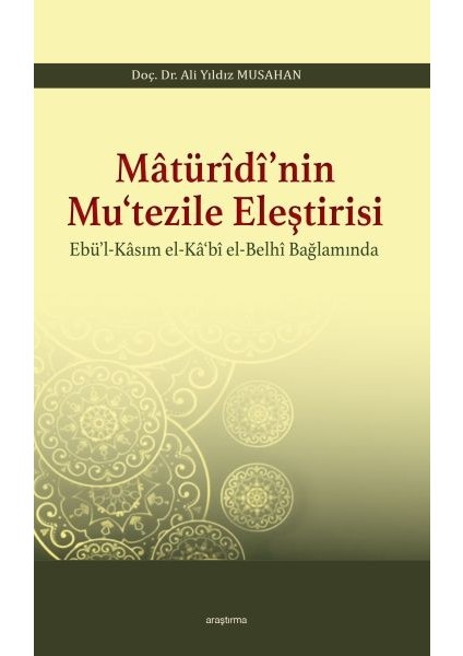 Matüridi'nin Mutezile Eleştirsi Ebül-Kasım El-Kabi El-Belhi Baplamında