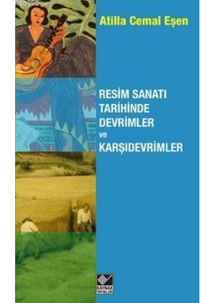 Resim Sanatı Tarihinde Devrimler ve Karşıdevrimler