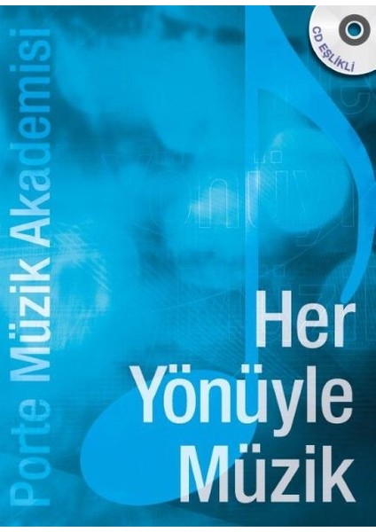 Porte Müzik Akademisi - Her Yönüyle Müzik (Cdli)