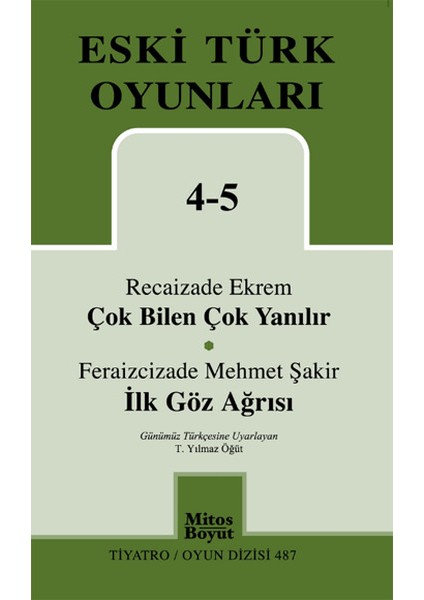 Çok Bilen Çok Yanılır-Ilk Göz Ağrısı / Eski Türk Oyunları 4-5