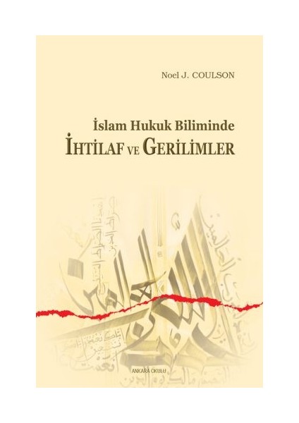 Islam Hukuk Biliminde Ihtilaf ve Gerilimler
