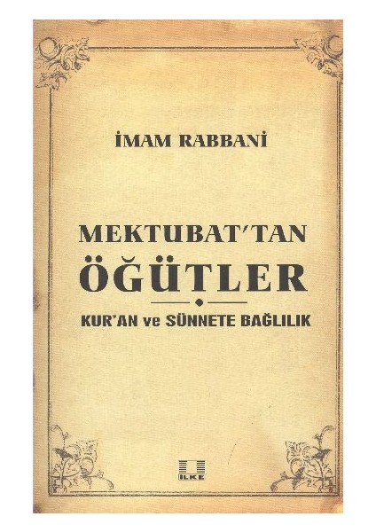 Sosyal Yaşama Dair Mektubat'tan Öğütler