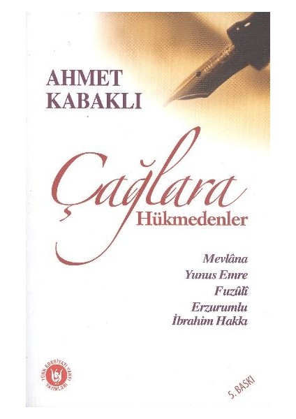 Çağlara Hükmedenler