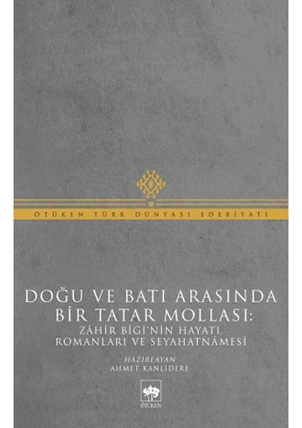 Doğu ve Batı Arasında Bir Tatar Mollası