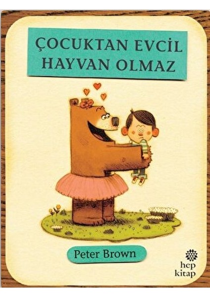 Çocuktan Evcil Hayvan Olmaz