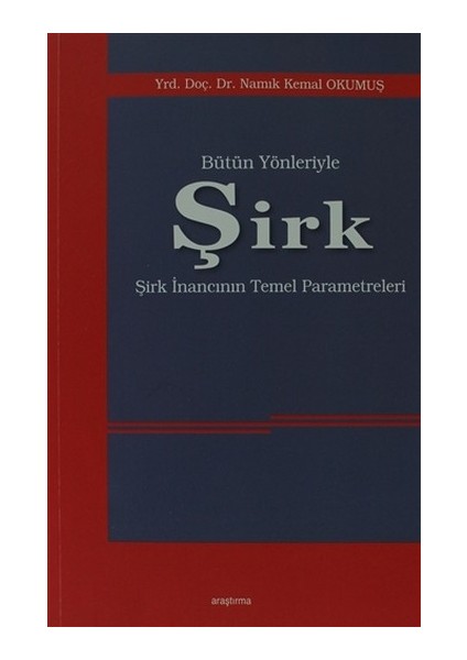 Bütün Yönleriyle Şirk