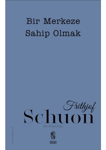 Bir Merkeze Sahip Olmak