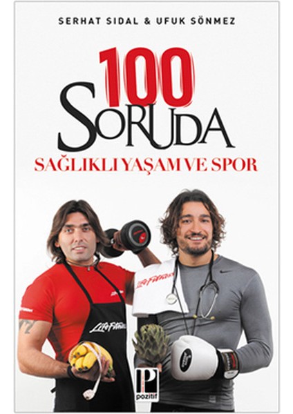 100 Soruda Sağlıklı Yaşam ve Spor