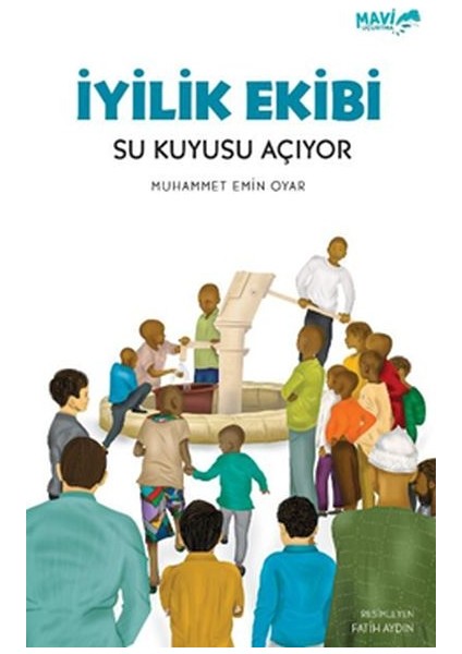 Iyilik Ekibi Su Kuyusu Açıyor