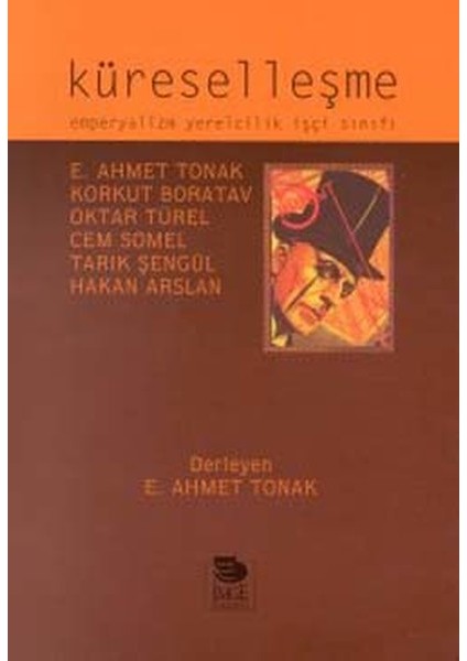 Küreselleşme- Emperyalizm Yerelcilik Işçi Sınıfı