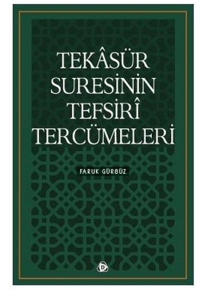 Tekasür Suresinin Tefsiri Tercümeleri