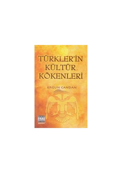 Türklerin Kültür Kökenleri