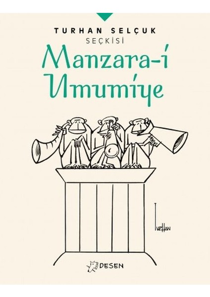 Turhan Selçuk Seçkisi: Manzara-I Umumiye