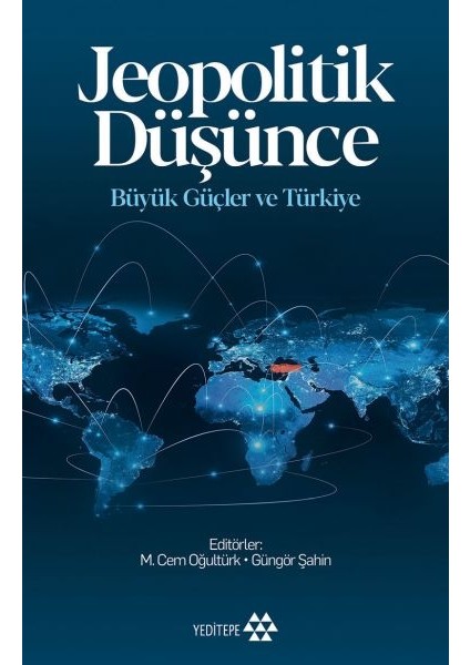 Jeopolitik Düşünce Büyük Güçle ve Türkiye