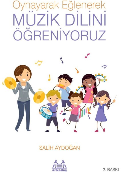 Oynayarak Eğlenerek Müzik Dilini Öğreniyoruz