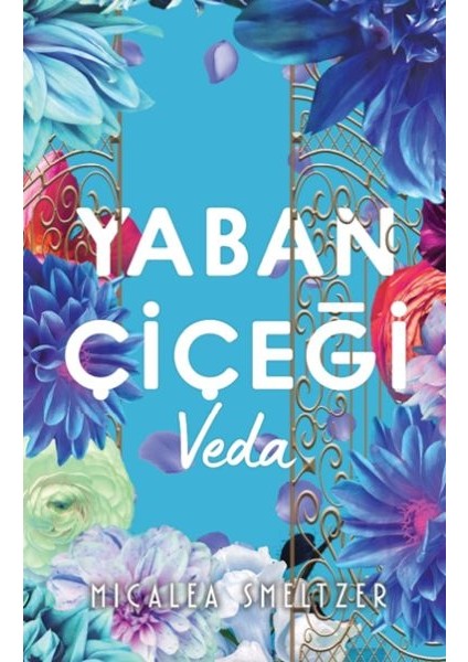 Yaban Çiçegi Veda