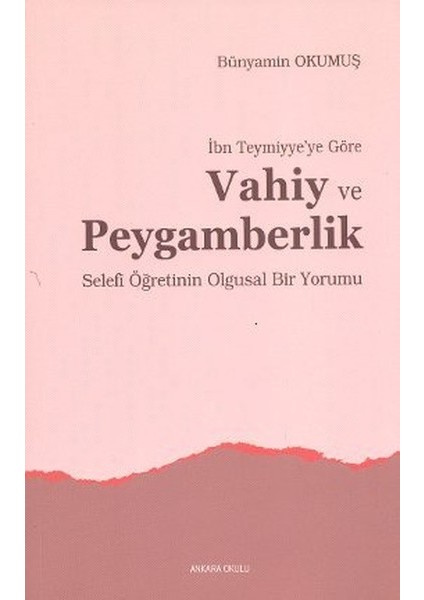 Ibn Teymiyye’ye Göre Vahiy ve Peygamberlik