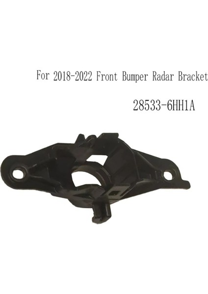 Infiniti Q50L 2018-2022 Ön Tampon Radar Braketi Için 28533-6HH1A Ön Tampon Radar Gözü Taban Braketi (Yurt Dışından) fiyatları