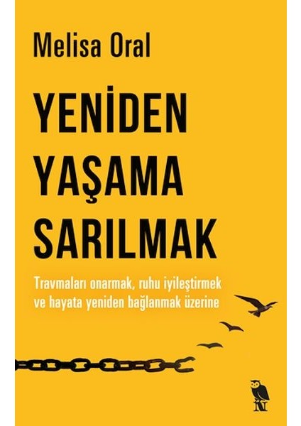 Yeniden Yaşama Sarılmak