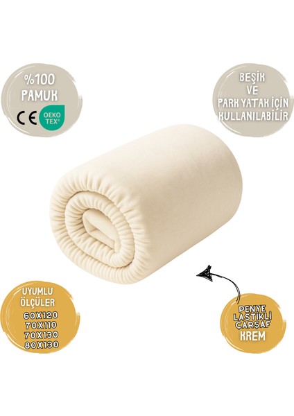 Yumuşak Penye Lastikli Bebek Çarşafı – %100 Pamuk, Esnek ve Tam Oturan | Beşik & Park Yatak Için | Krem