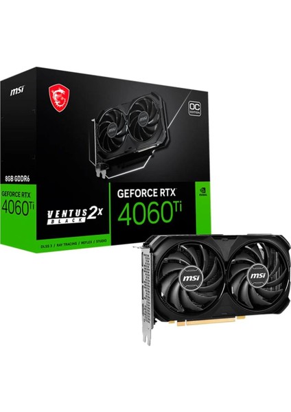 Msi Geforce RTX4060TI Ventus 2x Black 8gb Oc Gddr6 128 Bit Dlss 3 Ekran Kartı