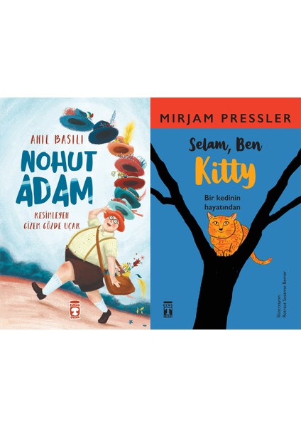 Nohut Adam (Anıl Basılı) ve Selam Ben Kitty (Mirjam Pressler)