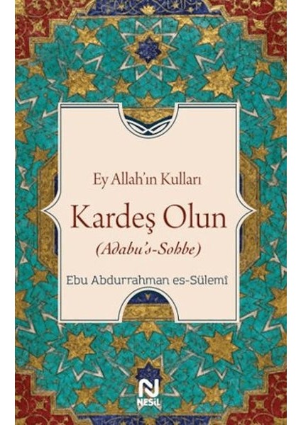 Ey Allah’ın Kulları Kardeş Olun